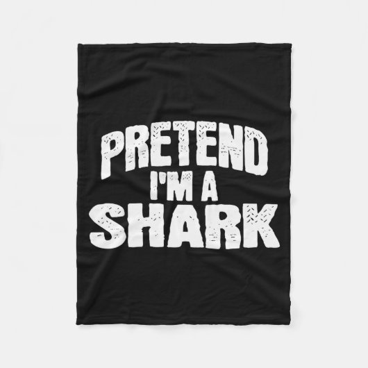 Pretend I'm A Shark Funny Halloween Costume Fleecedecke (Vorderseite)