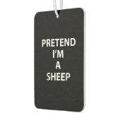 Pretend im a sheep | Halloween Funny Autolufterfrischer (Links)