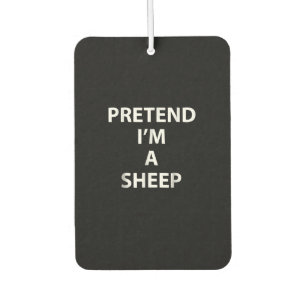 Pretend im a sheep Halloween Funny Autolufterfrischer