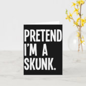 Pretend I'm A Skunk Funny Halloween Party Costume  Karte (Gelbe Blume)