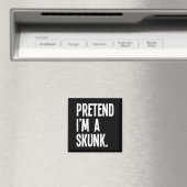 Pretend I'm A Skunk Funny Halloween Party Costume Magnet (In Situ (Geschirrspüler))
