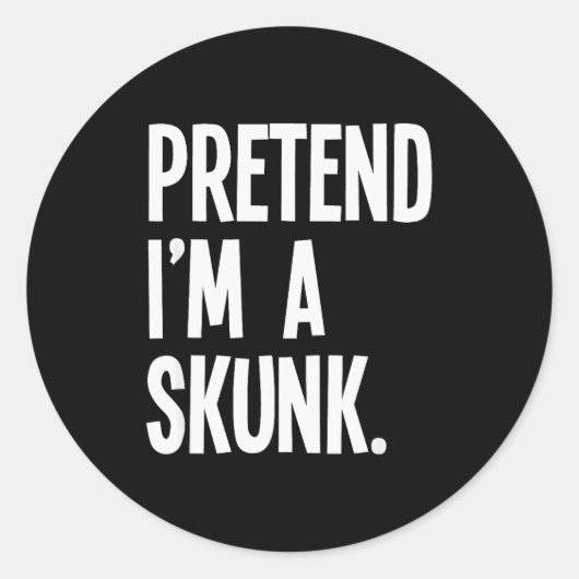 Pretend I'm A Skunk Funny Halloween Party Costume Runder Aufkleber (Vorderseite)
