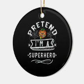 Pretend I'm A Superhero Halloween Kostüm Gift Keramik Ornament (Links)