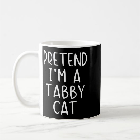 Pretend I'm A Tabby Cat Costume Halloween Simple A Kaffeetasse (Links)