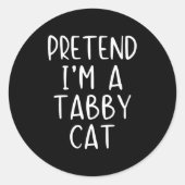 Pretend I'm A Tabby Cat Costume Halloween Simple A Runder Aufkleber (Vorderseite)