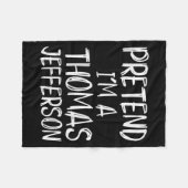 Pretend I'm A Thomas Jefferson Costume Halloween P Fleecedecke (Vorderseite (Horizontal))