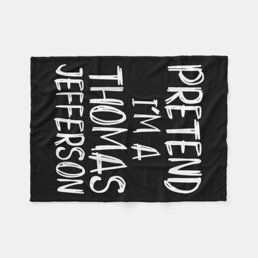 Pretend I'm A Thomas Jefferson Costume Halloween P Fleecedecke (Vorderseite (Horizontal))