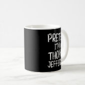 Pretend I'm A Thomas Jefferson Costume Halloween P Kaffeetasse (VorderseiteRechts)