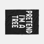 Pretend I'm A Tree Funny Lazy Last Minute Hallowee Fleecedecke (Vorderseite (Horizontal))