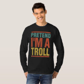 Pretend I'm A Troll Last Minute Lazy Halloween Cos T-Shirt (Vorne ganz)