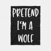 Pretend Im A Wolf Funny Lazy Halloween Party Costu Fleecedecke (Vorderseite)