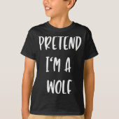 Pretend Im A Wolf Funny Lazy Halloween Party Costu T-Shirt (Vorderseite)