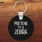 Pretend I'm A Zebra Costume Halloween Party Family Schlüsselanhänger (Vorderseite)