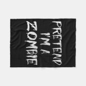 Pretend I'm A Zombie Costume Funny Halloween Party Fleecedecke (Vorderseite (Horizontal))