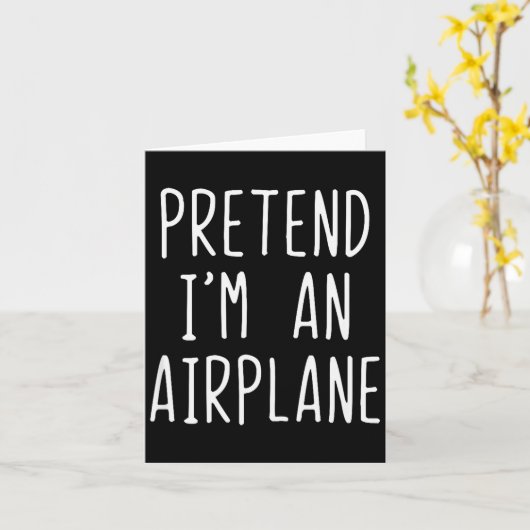 Pretend I'm An Airplane Costume Halloween Lazy Air Karte (Gelbe Blume)