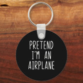 Pretend I'm An Airplane Costume Halloween Lazy Air Schlüsselanhänger (Vorderseite)