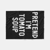 Pretend I'm Tomato Soup Halloween Costume Fleecedecke (Vorderseite (Horizontal))