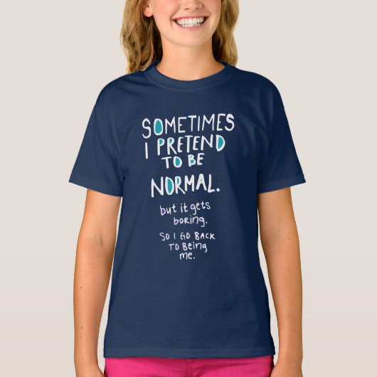 Pretend to be normal (dark) T-Shirt (Vorderseite)