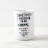 Pretend to be normal kaffeetasse (Mittel)