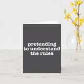 Pretending To Understand The Rules Funny Board Gam Karte (Gelbe Blume)