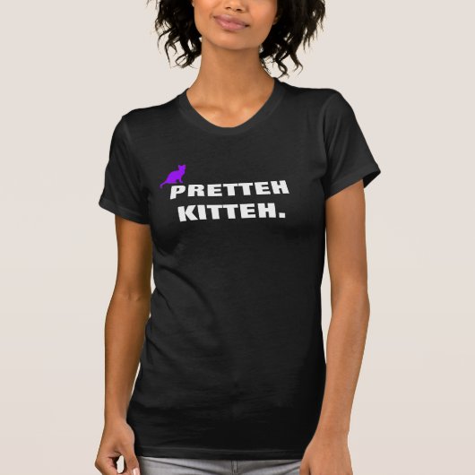 PRETTEH KittehT T-Shirt (Vorderseite)