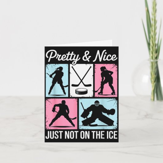 Pretty And Nice Just Not On The Ice Hockey Graphic Karte (Vorderseite)