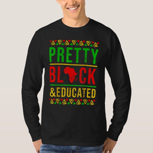 Pretty Black and Educated Black History Month Outf T-Shirt (Vorderseite)