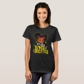 Pretty Black and Educated I Am The Strong African T-Shirt (Vorne ganz)