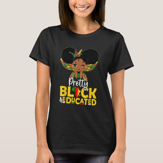Pretty Black & Educated Black History Melanin Kid T-Shirt (Vorderseite)