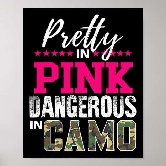 Pretty In Pink Dangerous In Camo Hunting Girl Poster (Vorne)