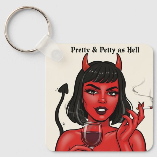" Pretty & Petty as Hell" Keychain Schlüsselanhänger (Vorderseite)