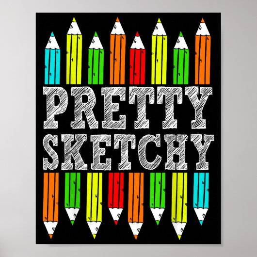 Pretty Sketchy Artist Drawing Humor Sketching Colo Poster (Vorne)