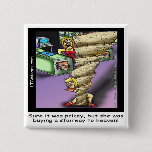 Pricey Himmlisch Treppe Funny Button