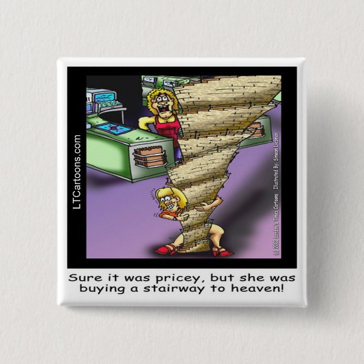 Pricey Himmlisch Treppe Funny Button (Vorderseite)