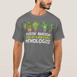 Prickinx27 Phantastisch SpeechLanguage Pathologe T-Shirt