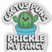 Prickle My Fancy – Cute Cactus Pun Aufkleber (Vorderseite)