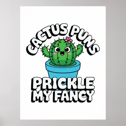 Prickle My Fancy – Cute Cactus Pun Poster (Vorne)