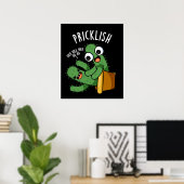 Pricklish Funny Cactus Puns Dark BG Poster (Heimbüro)