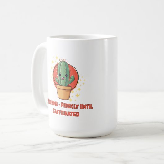 Prickly Until Caffeinated - Funny Coffee Mug Kaffeetasse (Vorderseite Links)