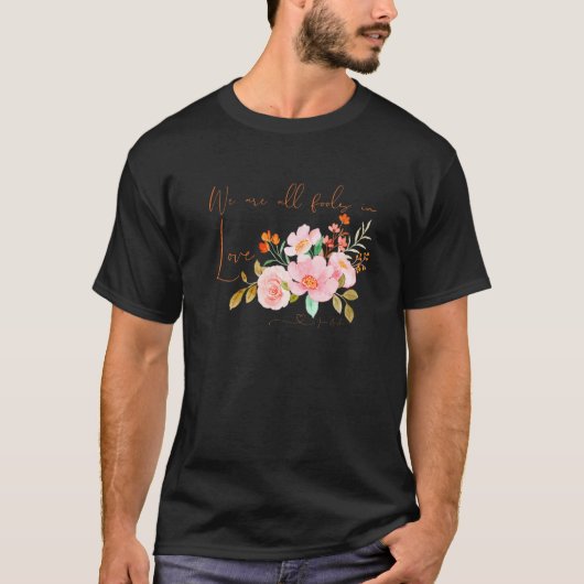 Pride and Prejudice All Fools in Love Jane Austen  T-Shirt (Vorderseite)