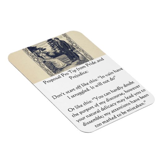 Pride and Prejudice Proposal Pro Tip Magnet (Rechte Seite)