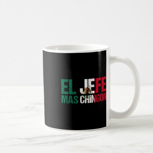 Pride Cinco De Mayo El Jefe Mas Ching Kaffeetasse (Rechts)