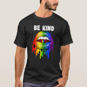 Pride Gay Be Kind Lesbisch LGBT Rainbow Lips Graph T-Shirt (Vorderseite)