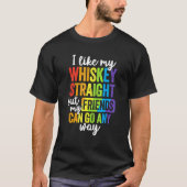 Pride Lgbt Ally Whiskey Straight Friends T-Shirt (Vorderseite)