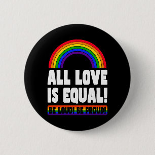 Pride LGBT Liebe gewinnt, wir sind que und stolz C Button