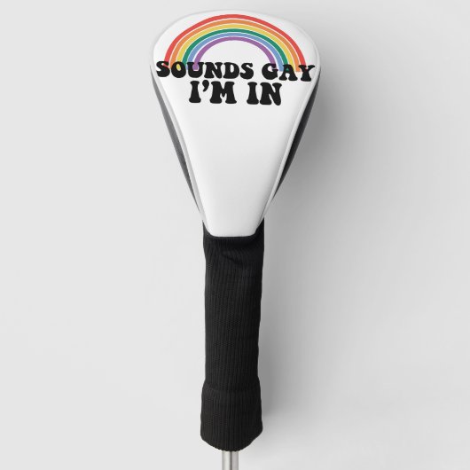 Pride LGBT Sounds Gay I bin in Gay Rainbow Golf Headcover (Vorderseite)