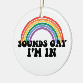 Pride LGBT Sounds Gay I bin in Gay Rainbow Keramik Ornament (Links)