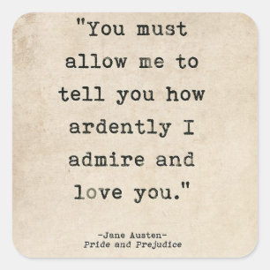 Pride & Prejudice - Darcy Zitat Quadratischer Aufkleber