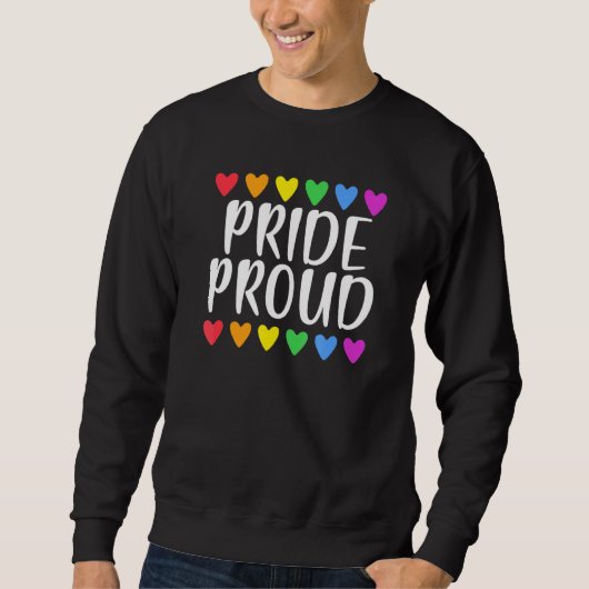 PRIDE PROUD für Gay Pride mit Rainbow Hearts Sweatshirt (Vorderseite)