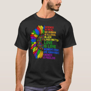 Pride Rainbow Sunflower LGBT Science: Real Gay B T-Shirt